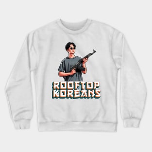 Rooftop Koreans Crewneck Sweatshirt